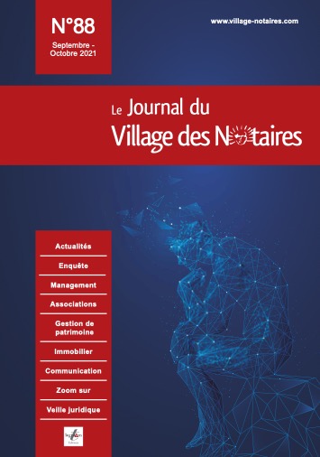 Parution du Journal du Village des notaires n°88 : Spécial Congrès des notaires.