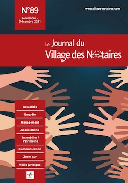 Parution du Journal du Village des notaires n°89 : "Solidarité, entraide et bienveillance"...

