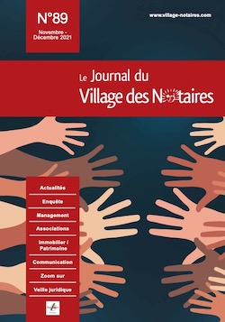 Parution du Journal du Village des notaires n°89 : "Solidarité, entraide et bienveillance"...