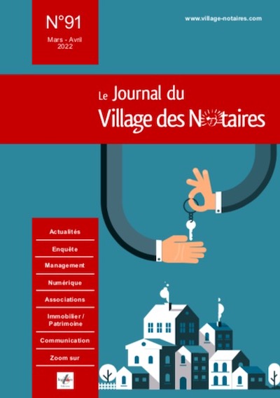 Parution du Journal du Village des notaires n°91 : Spécial immobilier.
