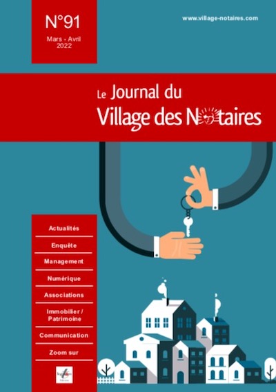 Parution du Journal du Village des notaires n°91 : Spécial immobilier.