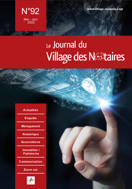 Parution du Journal du Village des notaires n°92, Spécial nouvelles technologies !