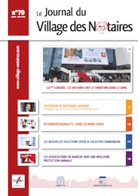Journal du Village des notaires n°70 : les notaires ont le territoire dans le sang !
