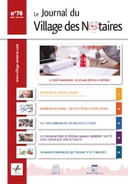 Parution du Journal du Village des notaires n°76, Spécial Immobilier.

