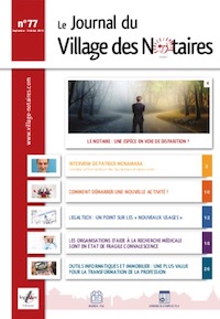 Parution du Journal du Village des notaires n°77.
