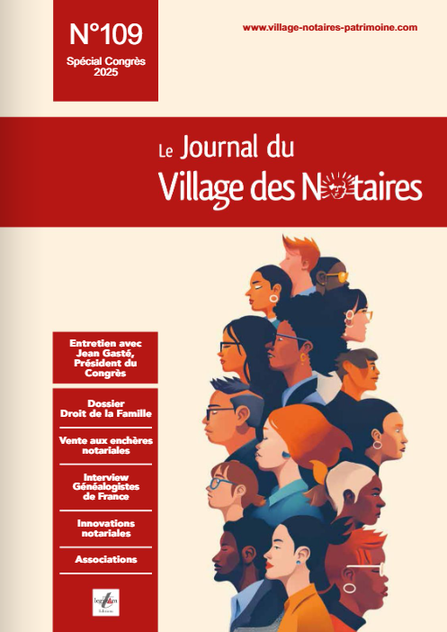 Congrès des notaires : Parution du Journal du Village des Notaires n°109.
