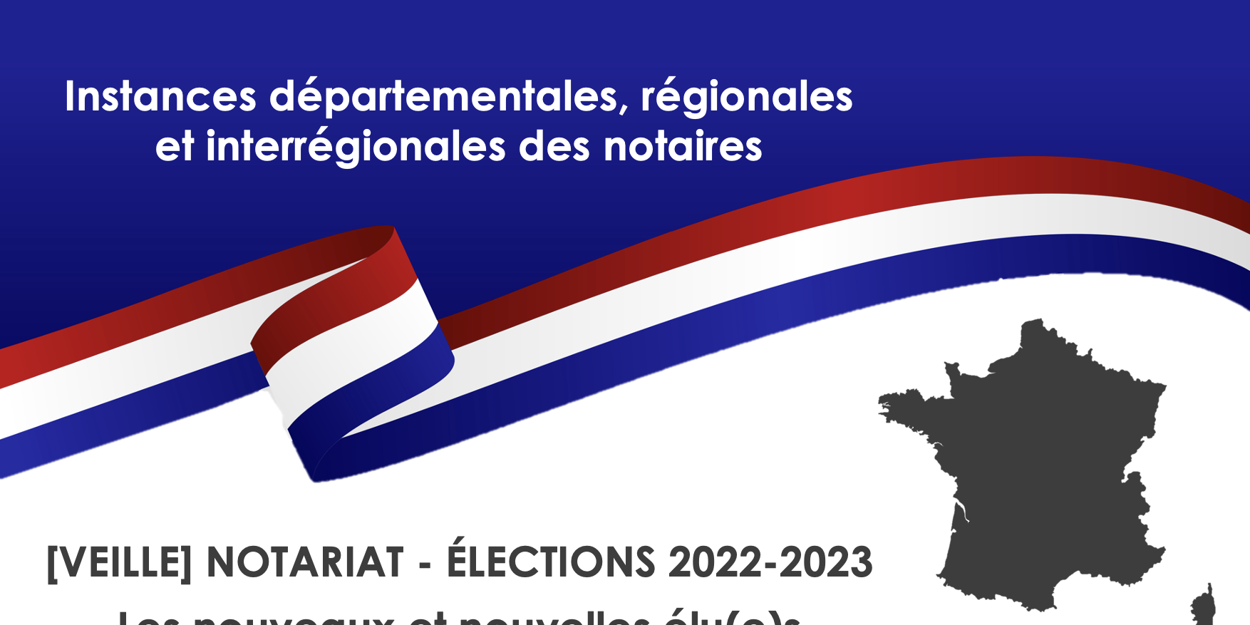 Chambres des notaires : tour de France des élections en région