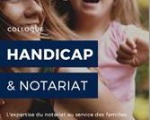 Colloque « Handicap & Notariat » : J-2 !