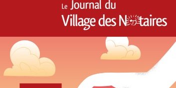 Parution du Journal du Village des notaires n°95.