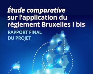 Application du Règlement Bruxelles I bis, l'étude comparative des notaires et des huissiers de Justice européens.