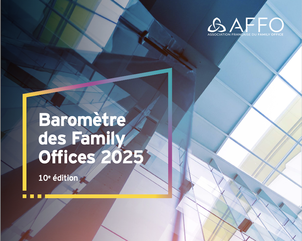 Les family offices : piliers silencieux de l'économie réelle (10 ème édition du baromètre des Family Offices)
