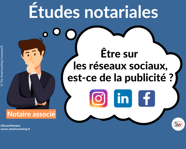 Notaires : les réseaux sociaux, c'est de la publicité ?
