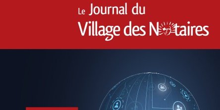 Journal du Village des Notaires n°101 : "Pour une année haute (et) en couleur !"
