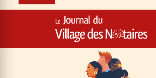 Congrès des notaires : Parution du Journal du Village des Notaires n°109.
